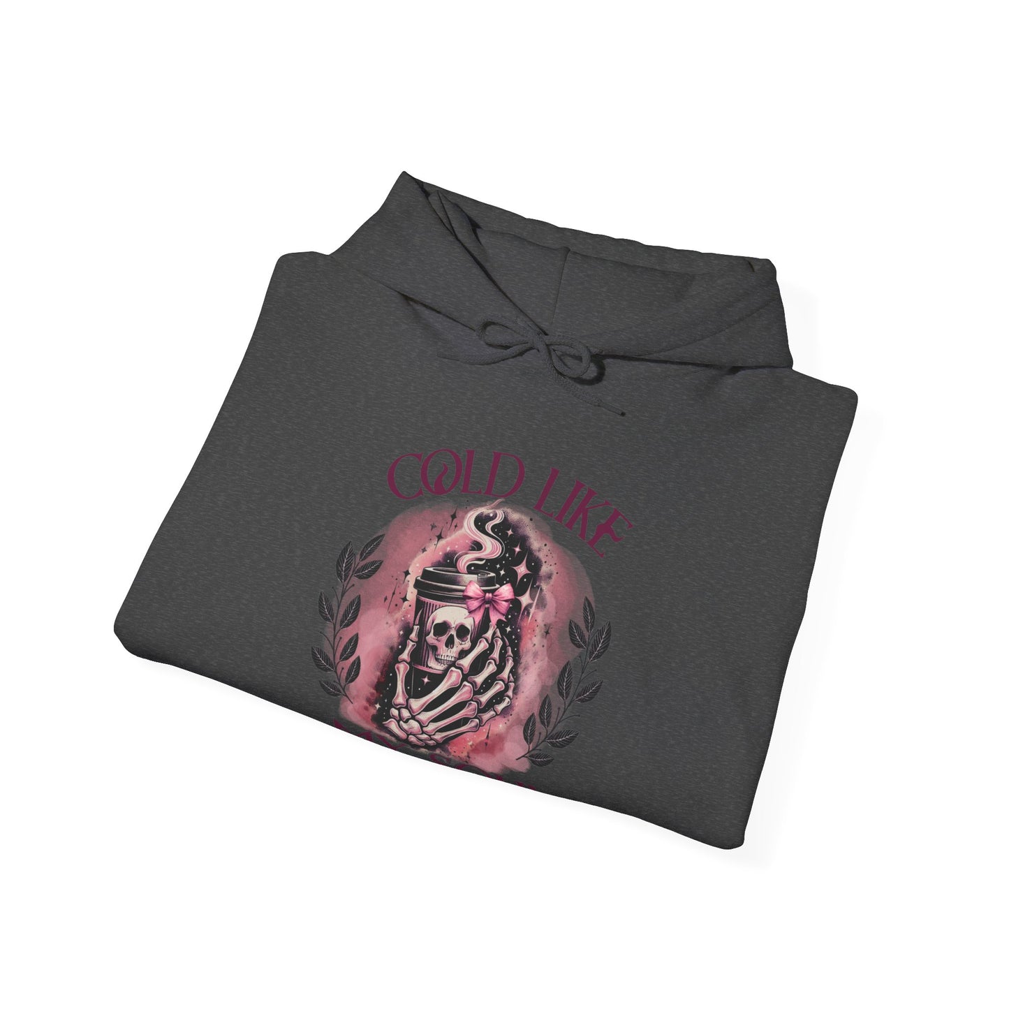 Cold Like My Soul Hooded Sweatshirt