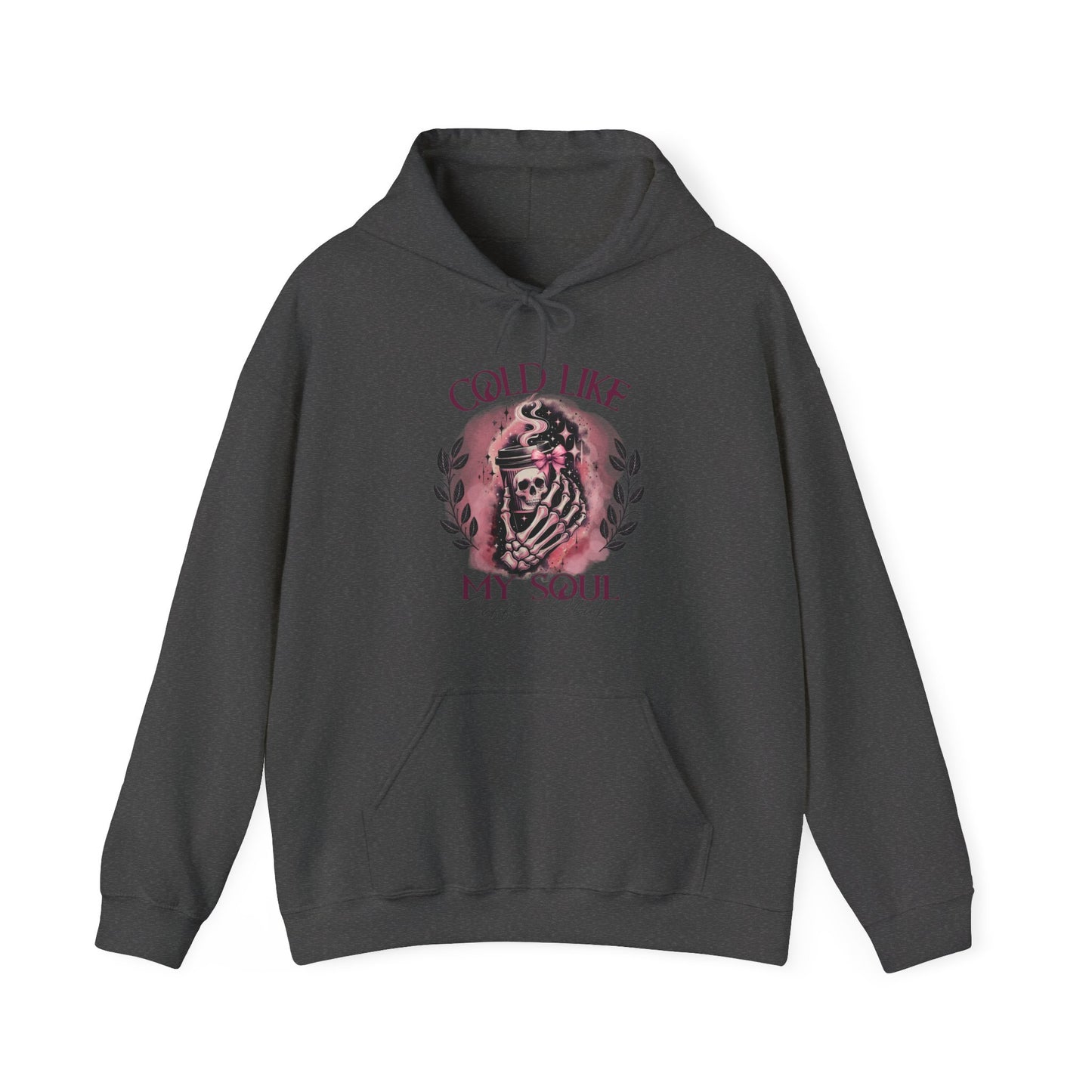 Cold Like My Soul Hooded Sweatshirt